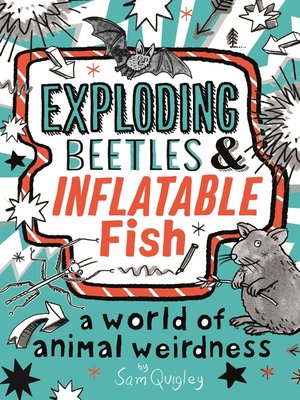 cover image of Exploding Beetles and Inflatable Fish